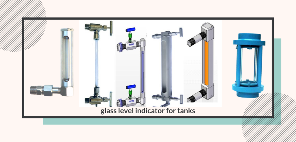sight glass level indicator tanks 