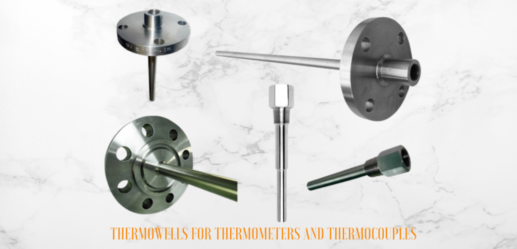 thermowells thermometers thermocouples manufacturer. 